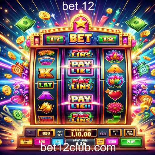 A Magia dos Slots: Atração e Adrenalina no Bet 12